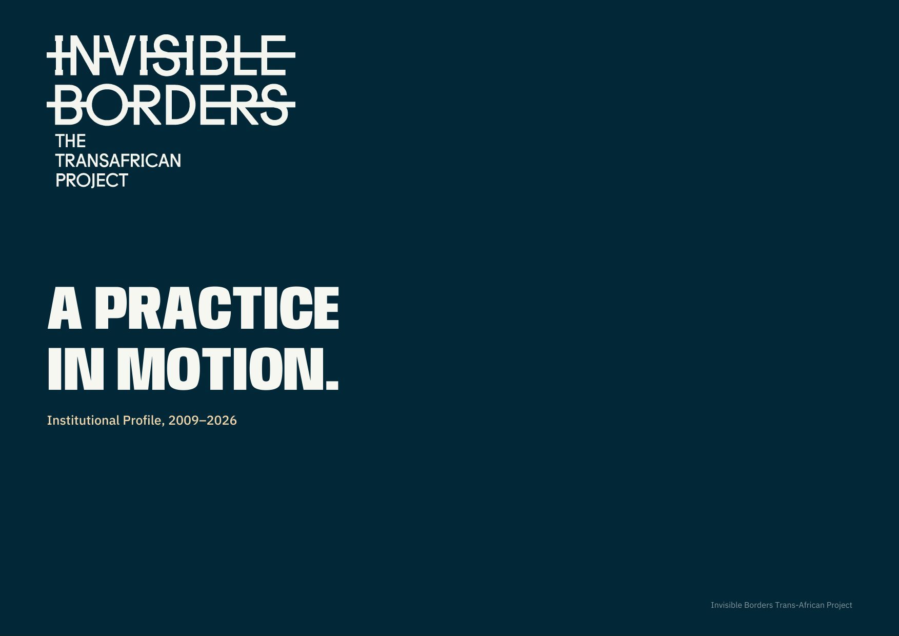Cover. A Practice in Motion. Institutional Profile, 2009–2026.