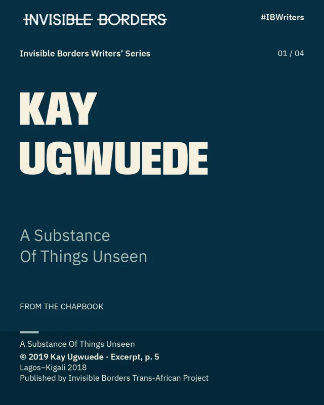 Invisible Borders Writers’ Series | Kay Ugwuede.